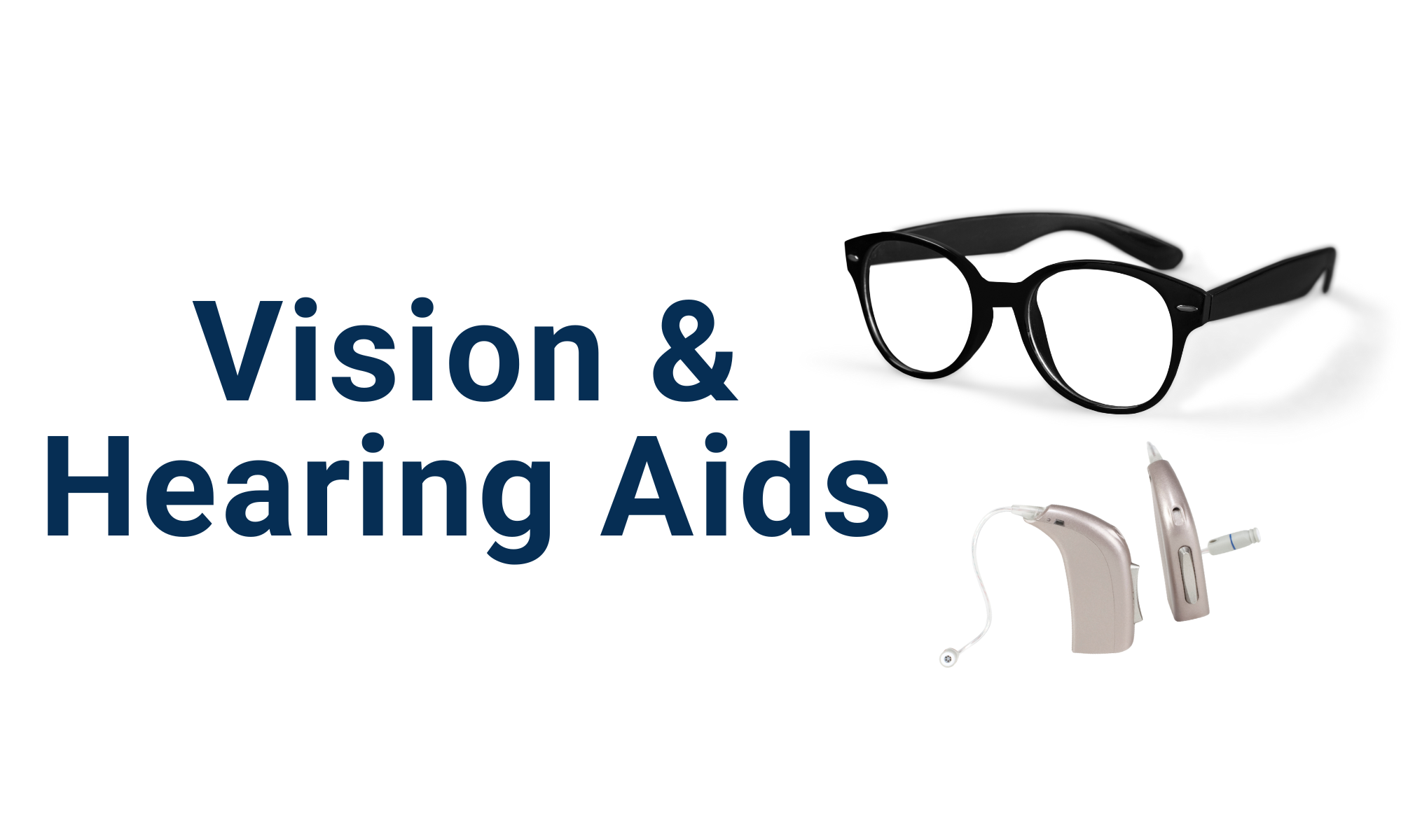 Vision & Hearing Aids